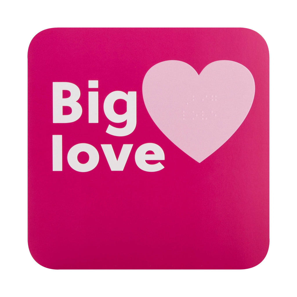 Any Occasion Birthday Card - RNIB Pink 'Big Love' Text with Braille Design
