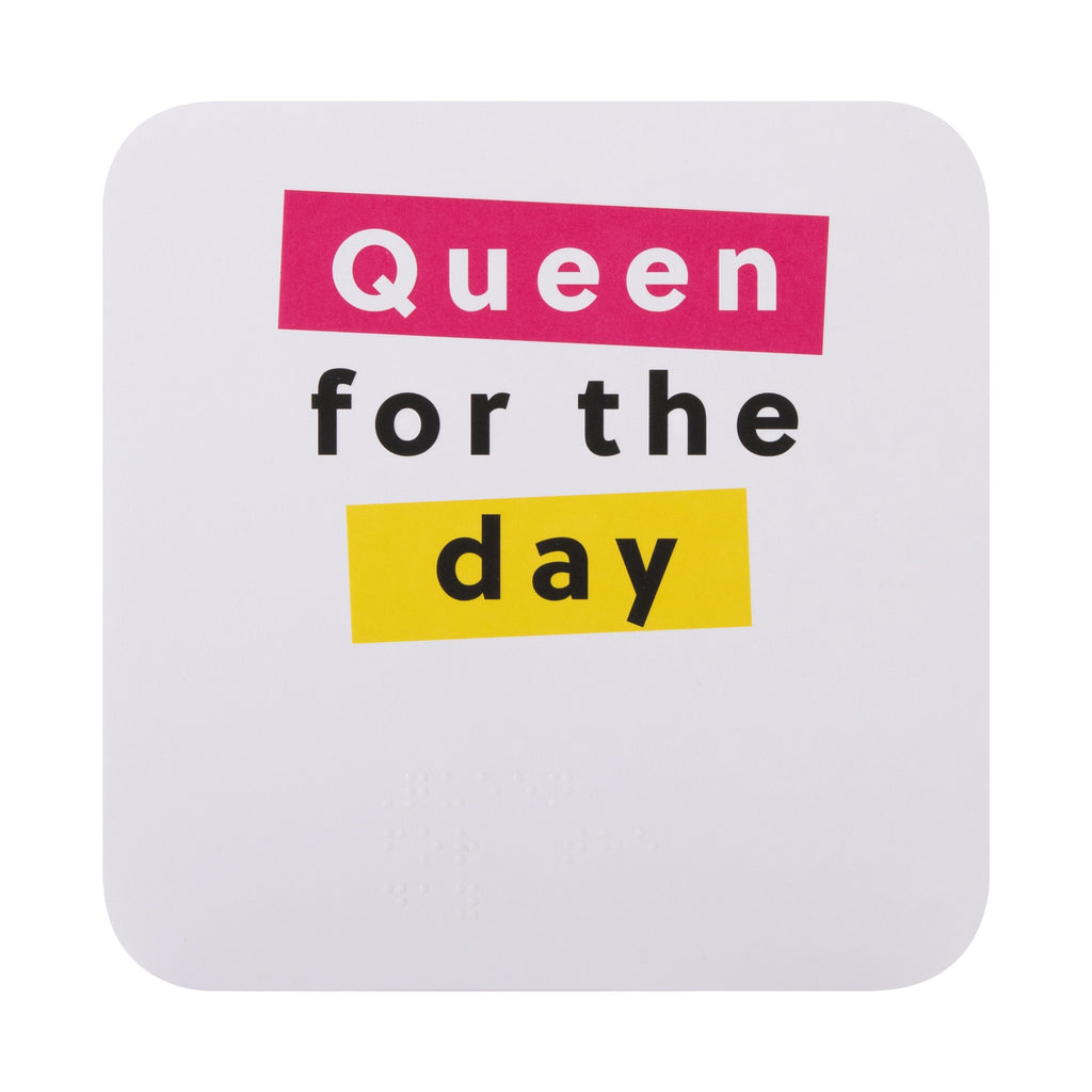 Mother's Day Card - RNIB 'Queen for the day' Design with Braille