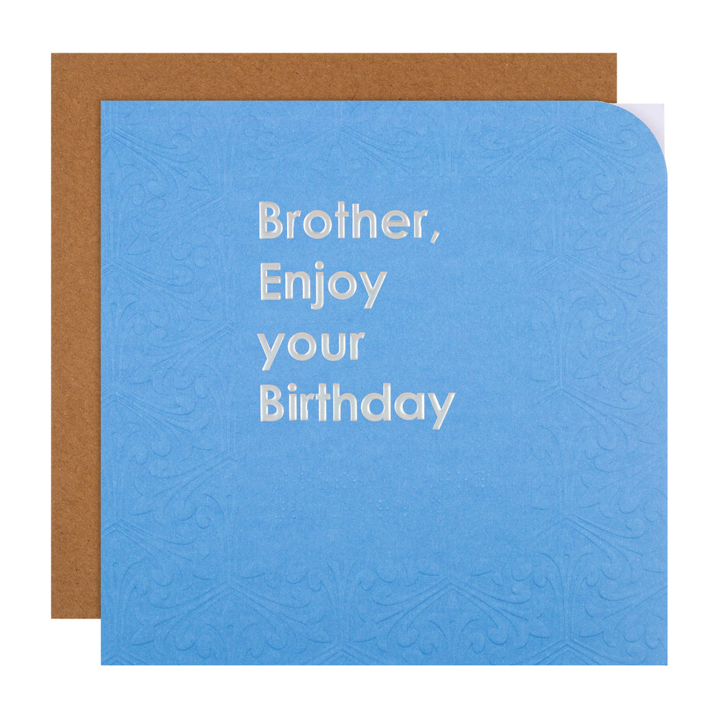 Light Blue Square Card with silver foil text and embossed details. Reads Brother, enjoy your birthday