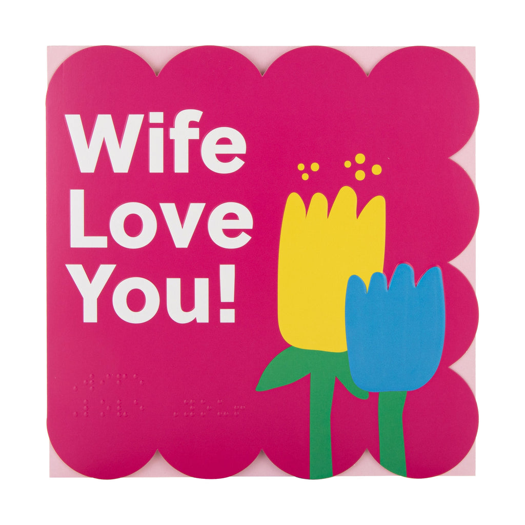 Valentine's Day Card for Wife - RNIB Colourful Flowers Design with Braille