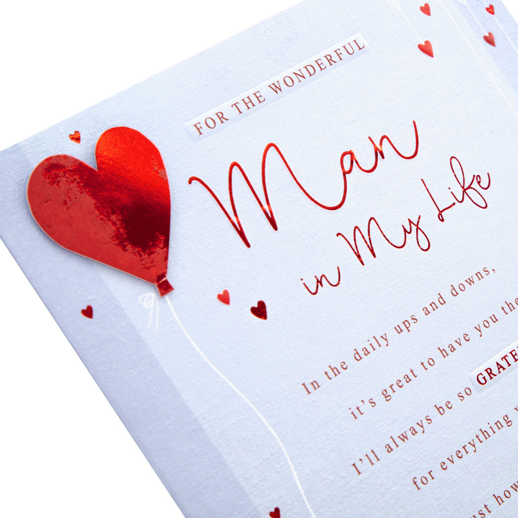 Valentine Card for The Man in My Life - Classic Text Based Design with Heartfelt Verse