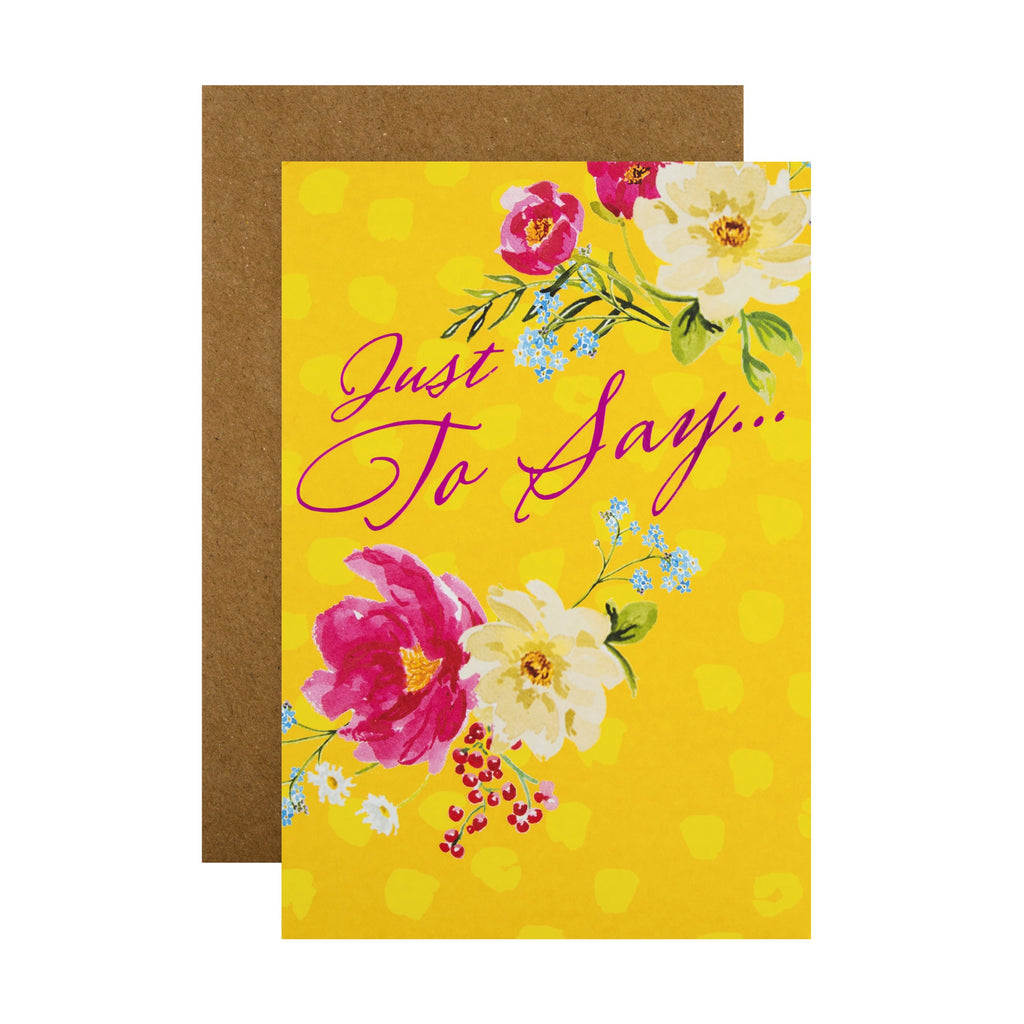 Just to Say Card - Classic Floral Design