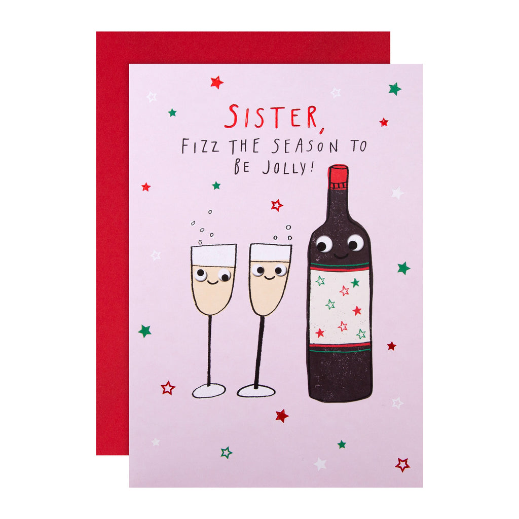 Christmas Card for Sister - Funny Festive Fizz Design with Red Foil