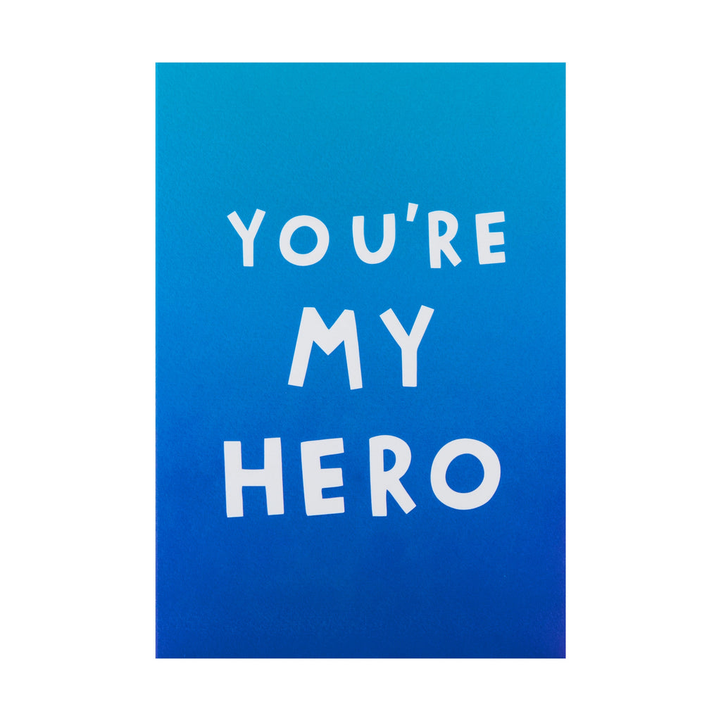Birthday Card - Break the Rules 'You're My Hero' Text Design