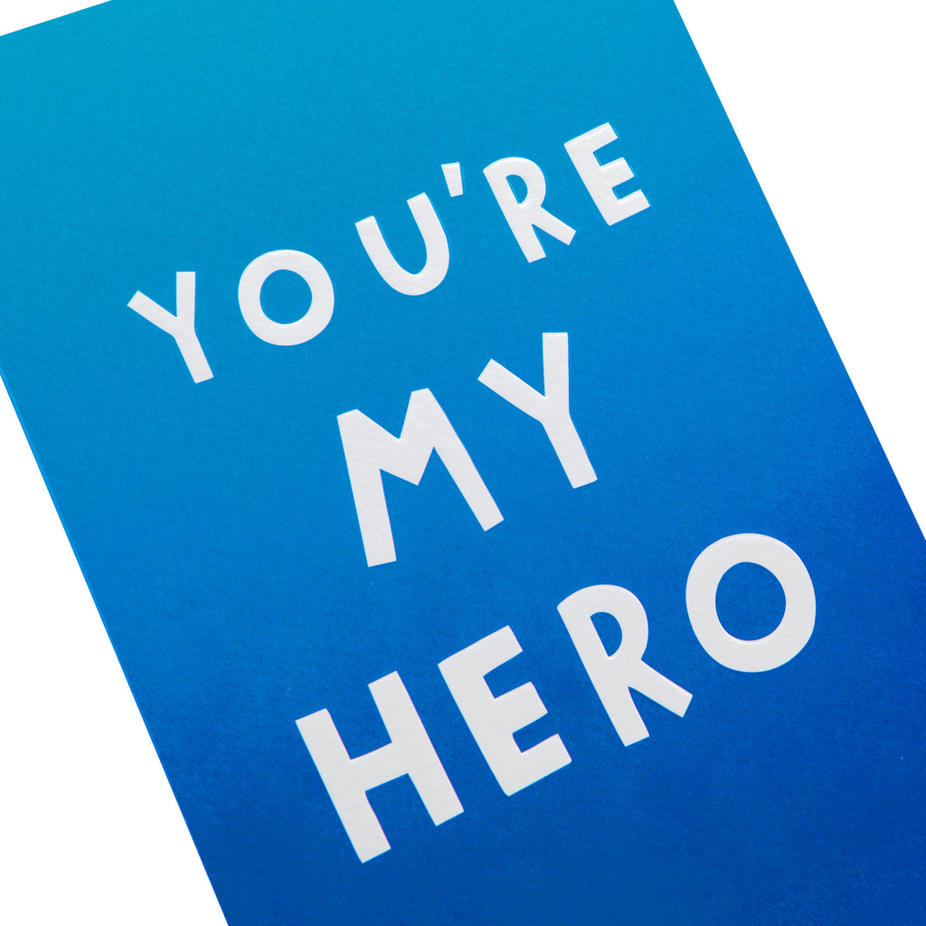 Birthday Card - Break the Rules 'You're My Hero' Text Design